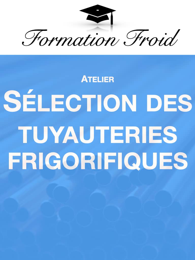 couverture formation atelier sélection des tuyauteries frigorifiques, tuyau en cuivre formation froid